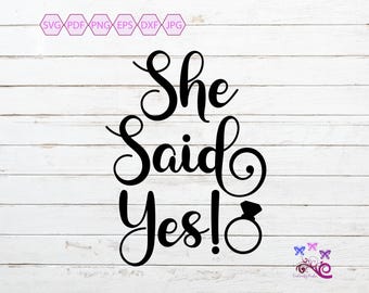 She Said Yes SVG, Wedding Decal Clipart, Marriage Rings, Engagement Announcement, He Asked, Getting Married, Bridal Shower, Digital Download