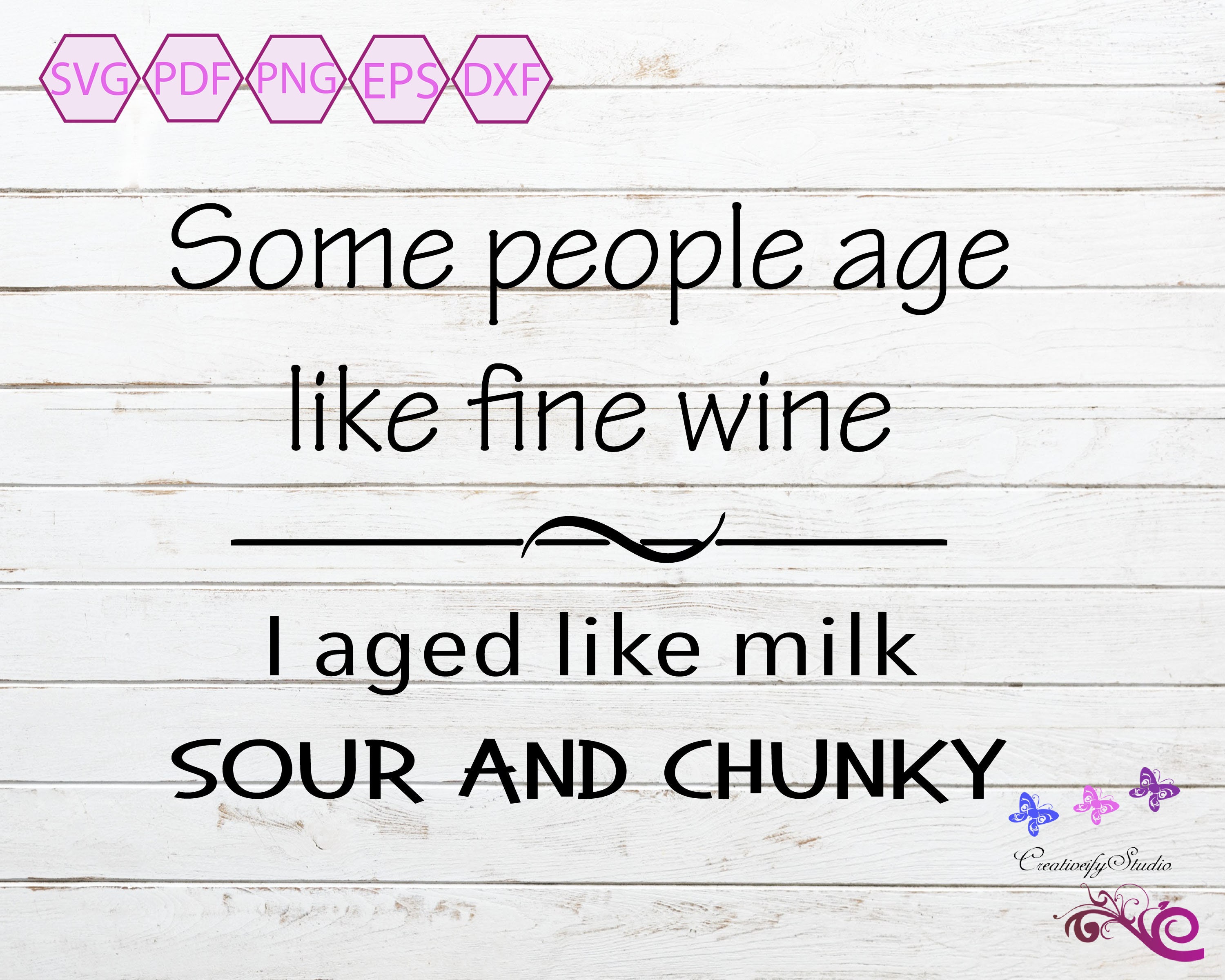 Some People Age Like Fine Wine SVG Sour And Chunky Age Like Etsy