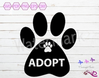 Adopt SVG, Rescue SVG, Adopt Pets, Dog Adoption, Cat Adoption, Pet Rescue, Dog Paw, Adopt Dog SVG, Dog Mom, Dog Dad, Pet Digital Download