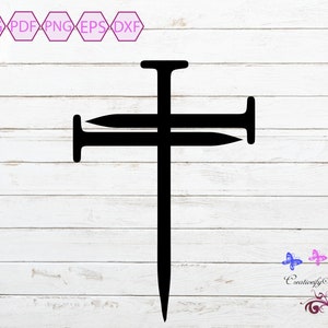 Nail Cross SVG, Religious Cross, Crucifixion SVG, Three Nails, Church Cross, Nailed It, Faith Jesus, Christian Cross, Digital Download