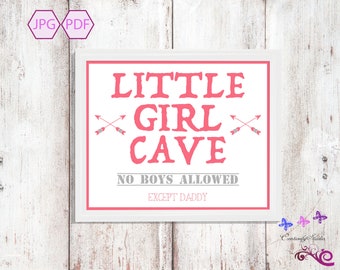 Little Girl Cave, Girl Birthday Gift, Girls Room Decor, Cave Door Sign, Girls Only, Frame Print, Wall Art, Playroom Sign, Digital Download