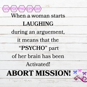 When A Woman Starts Laughing During An Argument SVG, Psycho Part Of Her Brain, Abort Mission, Run Like Hell, Crazy Woman, Digital Download