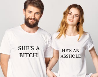 She's A Bitch He's An Asshole SVG, Tshirt Image, Sarcastic Quote, Funny Saying, Adult Humor, Inappropriate Quote, Digital Download
