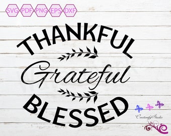 Thankful Grateful Blessed SVG, Farmhouse Wood Sign, Glowforge Laser, Christian Digital File, Thanksgiving SVG, Digital Download
