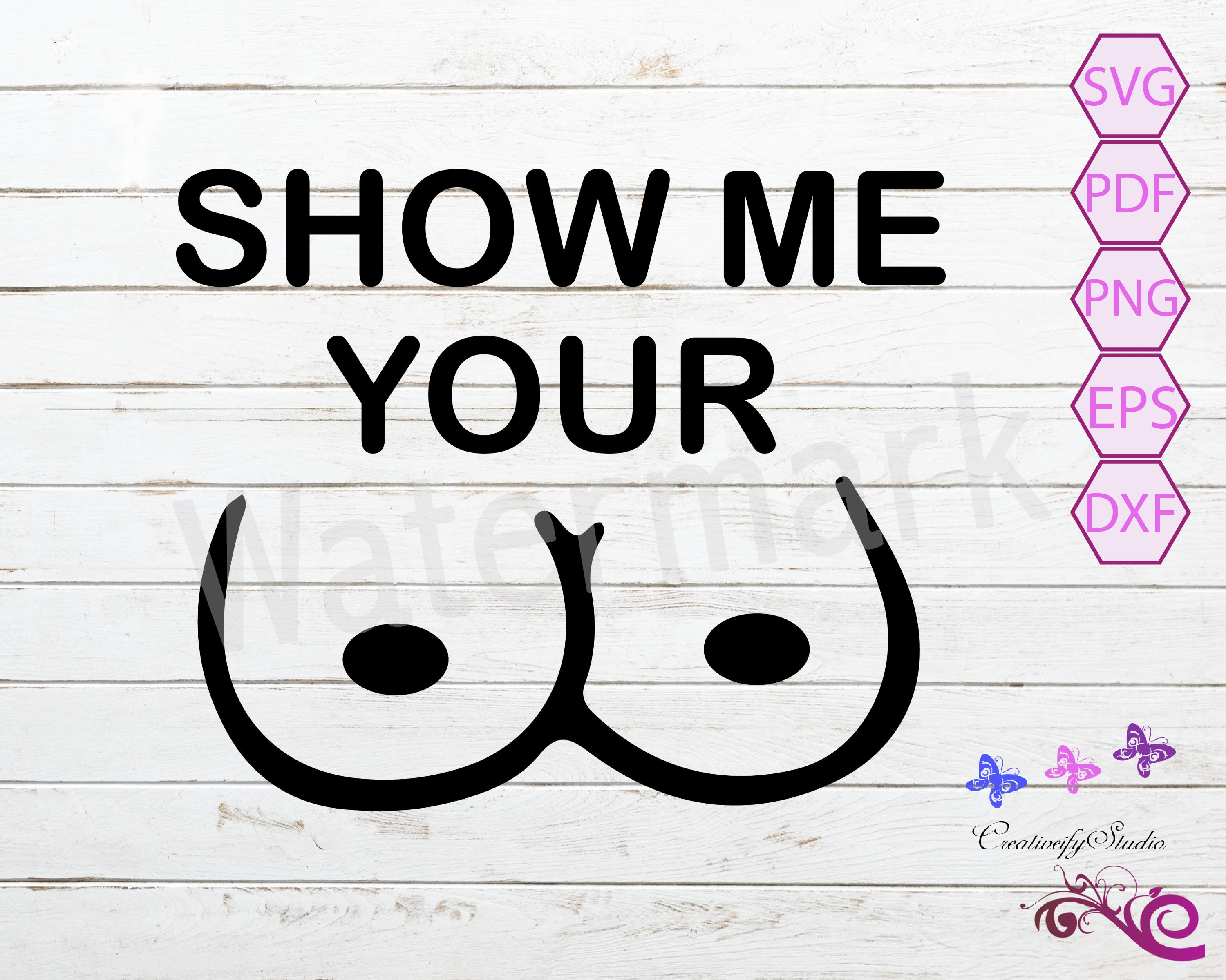 Show Me Your Boobs SVG, Breasts Quote, Titty Quote, Funny Tit