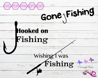 Retirement Sayings SVG, Love Fishing, Hooked On Fishing, Hook And Rod, Wish I Was Fishing, Outdoor Sportsman, Man Cave, Digital Download