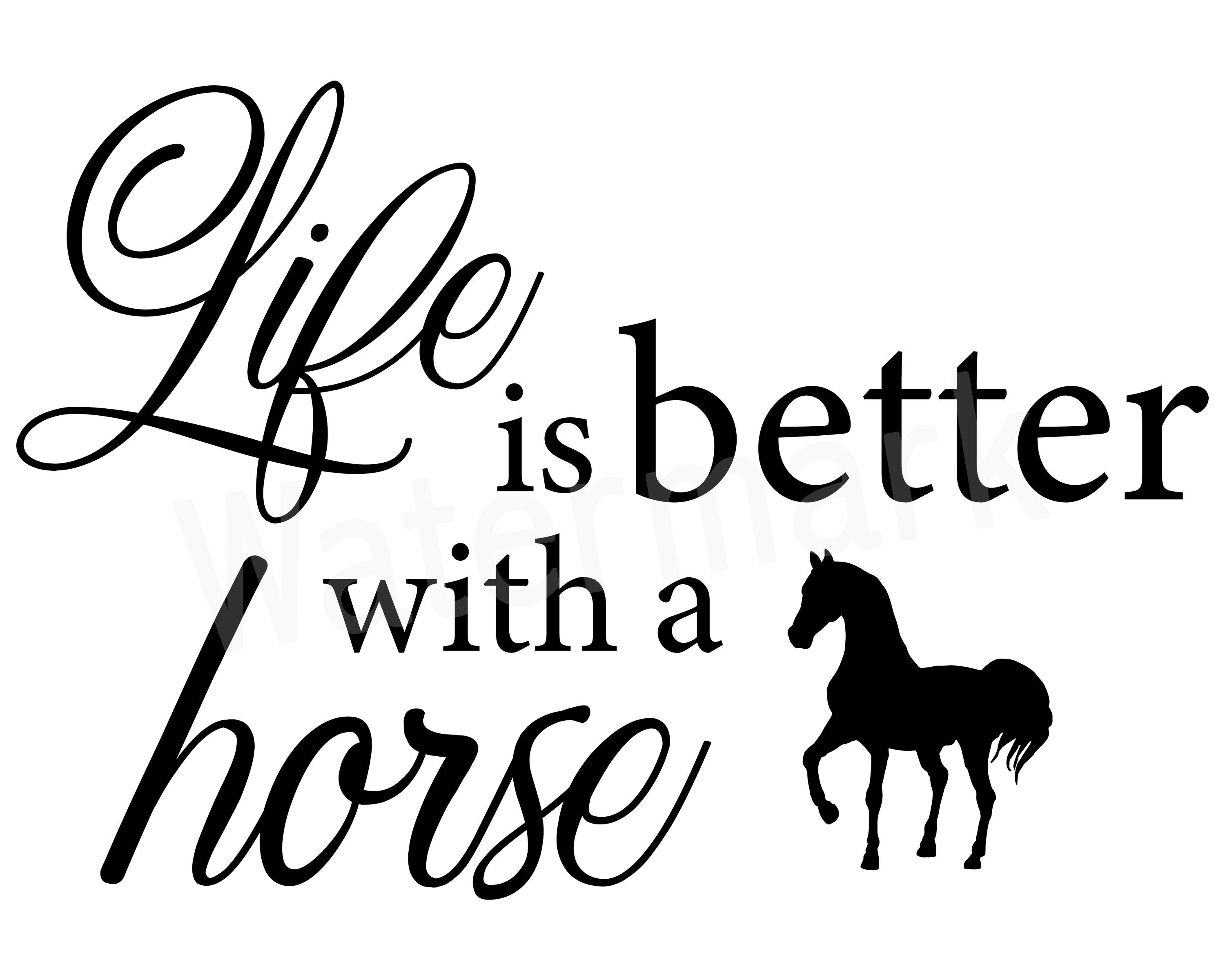 Download Life Is Better With A Horse Horses SVG Horse SVG Quote Love | Etsy
