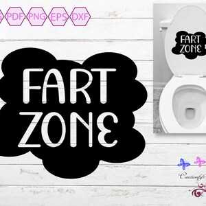 Bathroom Toilet Seat Funny Quote SVG, Fart Zone, Let Wind, Pass Gas, Bathroom Sign, Restroom Decor, Boys Bathroom Humour, Digital Download