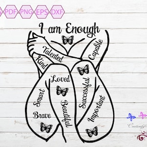 I am Enough, Smart Loved Woman, Body Positive, Attractive Person, Mental Health, Confident Individual, Brave Beautiful, Digital Download