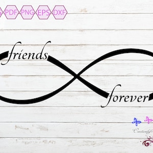 Friends Forever Infinity SVG, Infinity Symbol SVG Cut File, Friends SVG, Infinity Clipart, Friend Gift, Best Friends, Digital Download