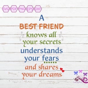 Best Friend Quote SVG, Knows All Your Secrets, Friendship Saying, Friend Gift, Close Friends, BFF Silhouette, Share Dreams, Digital Download