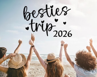 Besties Trip 2026 SVG, Best Friends, Besties Vacation, Trip Shirt, Getaway Quote, Vacation SVG, Besties Weekend, Digital Download