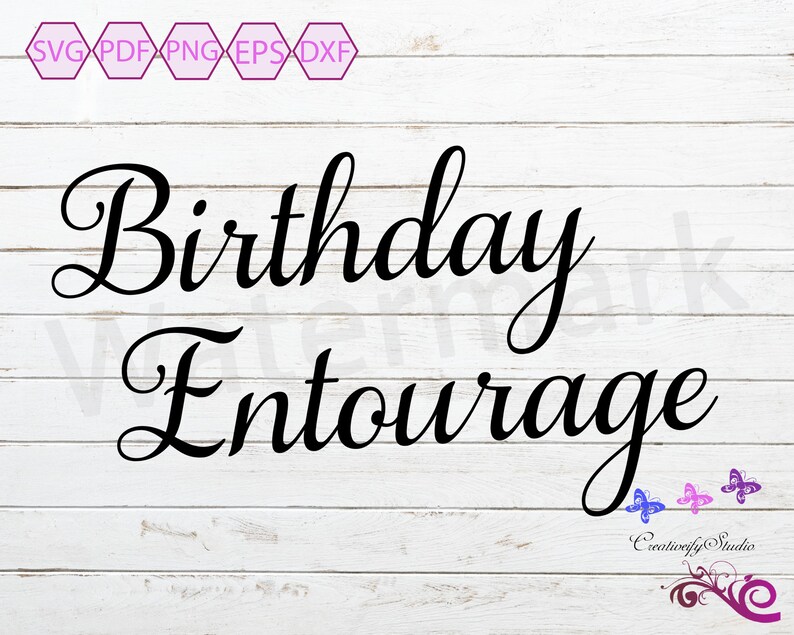 Download Birthday Entourage SVG Birthday Cut File Birthday Party | Etsy