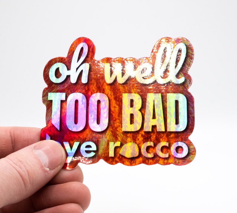 Elmo Oh Well Too Bad Bye Rocco Sticker Holographic - Etsy