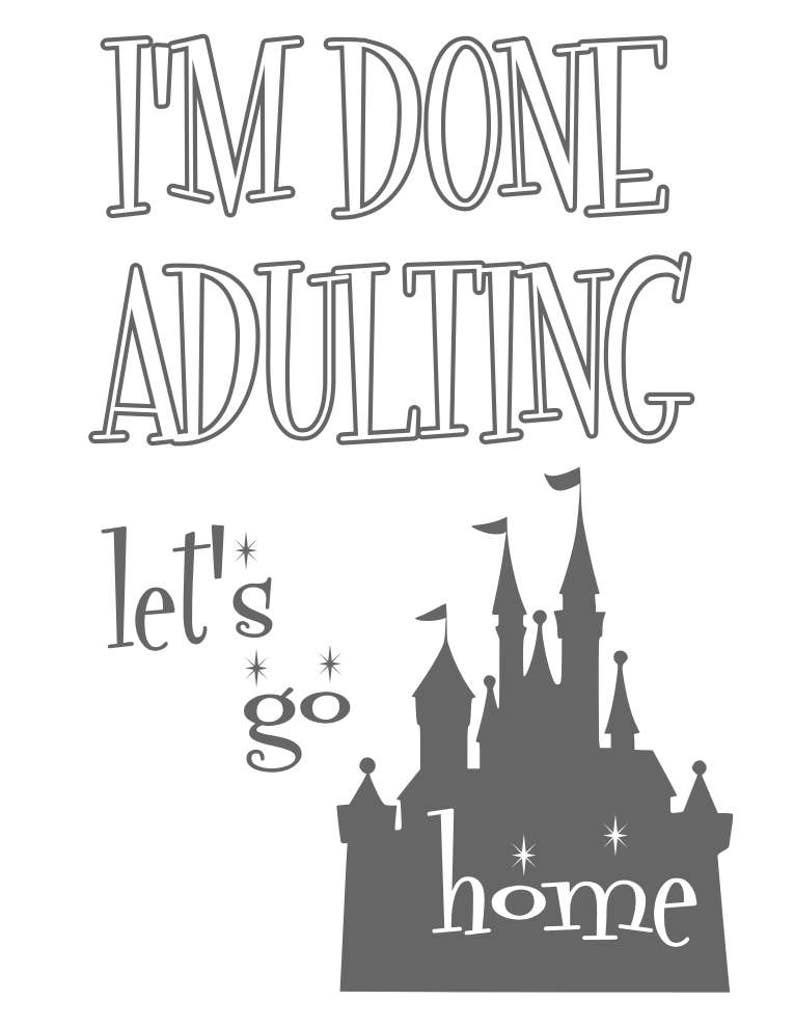 Download Disney I'm Done Adulting svg files | Etsy