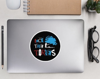 Fuck The Tories Vinyl Sticker | Laptop Sticker | Hydroflask Sticker | Planner Stickers | Die Cut Stickers/Decal