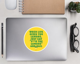 When Life Gives You Lemons Quote Vinyl Sticker | Laptop Sticker | Hydroflask Sticker | Planner Stickers | Die Cut Stickers/Decal