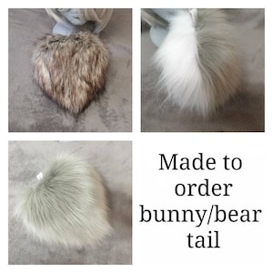 Made to Order Bunny/Bear Tail