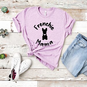 womens french bulldog shirt, Frenchie mom shirt, frenchie gifts for women, french bulldog gifts Frenchie dog shirt for mom sister