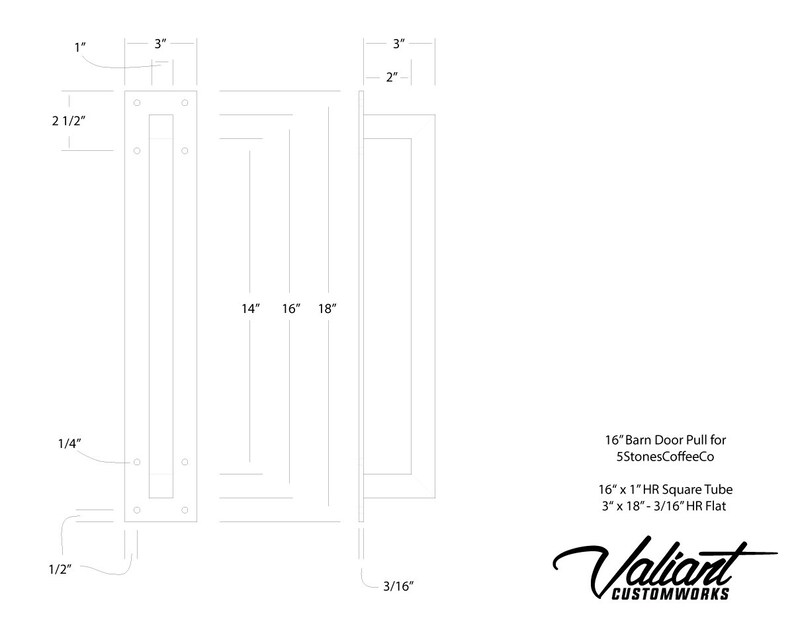 May include: Technical drawing of a 16-inch barn door pull for 5StonesCoffeeCo. The drawing includes dimensions in inches for the square tube and flat components. The logo for Valiant Customworks is also present.