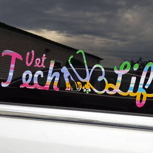 Vet Tech Life vinyl car decal