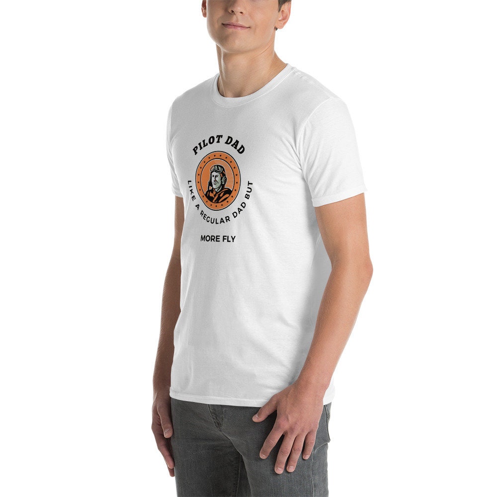 Pilot Dad Like a Regular Dad but More Fly Short-sleeve Unisex T-shirt Dad  Shirt -  Canada
