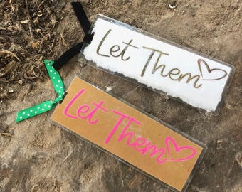 Let Them Bookmark, Inspirational Bookmark, Self Love Bookmark, Motivational Bookmark
