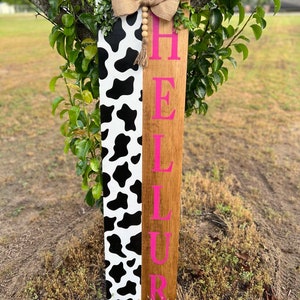 Cow Print Heller Porch Leaner, Welcome porch sign, Front Door Sign, Door leaner, Outdoor Porch Sign, Rustic Porch Sign