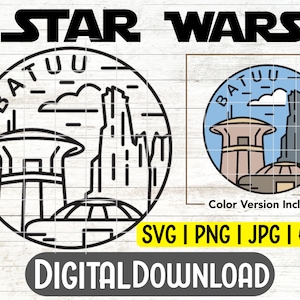 May include: Black and white line art illustration of a Star Wars themed design featuring the text "BATUU" and a depiction of a spaceport with buildings and a spaceship. The text "STAR WARS" is at the top of the image. The text "Color Version Included" and "SVG | PNG | JPG | EPS" are below the image. The text "DIGITALDOWNLOAD" is at the bottom of the image.