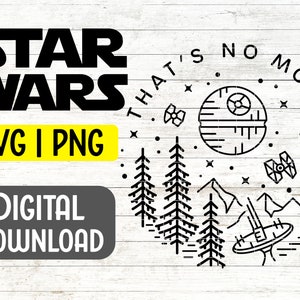 Thats no moon SVG, Star Wars Zitat SVG, Galaxy's Edge T-shirt Design, Star Wars Simple Clipart, A New Hope