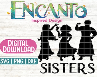 Encanto SVG | Sisters | Mirabel Isabela Luisa Madrigal SVG | Encanto Sisters Shirt Design | Cricut Silhouette Vinyl SVG | Instant