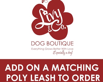 Add On a matching 5' Polyester Webbing Leash to Your Collar Order