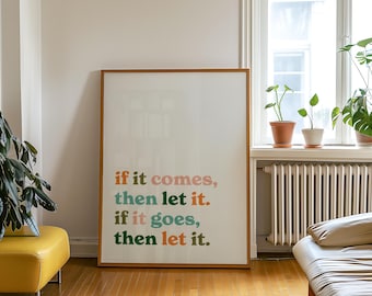 Si viene, déjalo. Si se va, déjalo. Imprimir/cita inspiradora salud mental minimalista colorido tipografía regalo póster