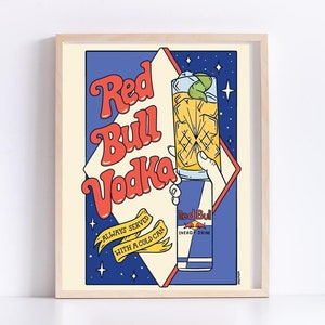 May include: A retro-style illustration of a cocktail called "Red Bull Vodka" with a blue, yellow, and red color scheme. The drink is served in a tall glass with ice and a lime wedge. The text "Always served with a cold can" is written in a yellow banner. A can of Red Bull is visible in the background.