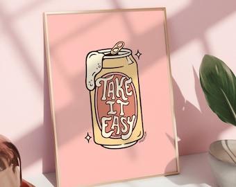 Take It Easy Print (Pink) - 11x14 Print - Beer Art - Cute Art