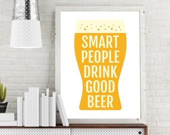 Beer Nerd Quote Print - Smart People Drink Good Beer Poster, Gift for Beer Lovers, Man Cave Decor, Wall Art, Home Bar Craft Beer Sign
