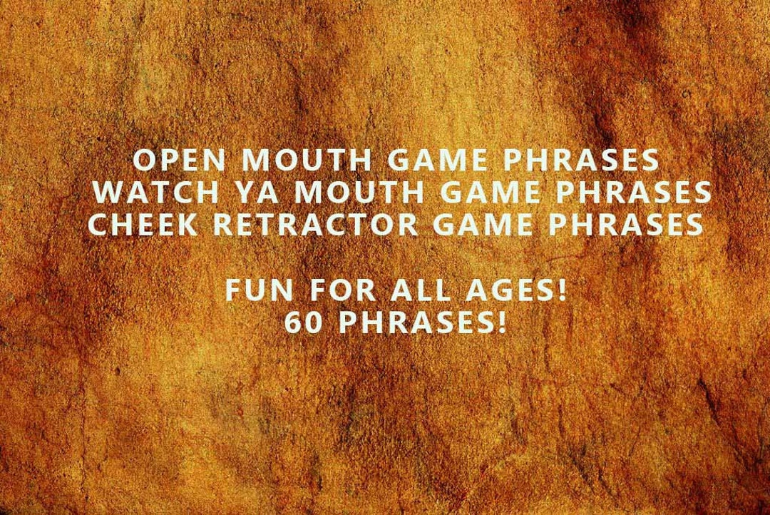 Weekend Special Only open Mouth Game Phrases Watch Ya Mouth Game