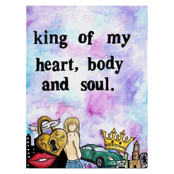 King Of My Heart By Taylor Swift Lyric Watercolour Print King Of My Heart Body And Soul
