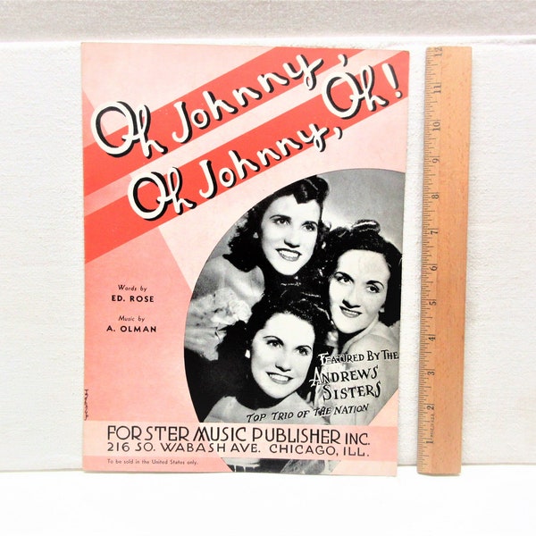 WWII era sheet music. 1940s The Andrew Sisters vintage sheet music, Oh Johnny, Oh Johnny, Oh. In good used condition