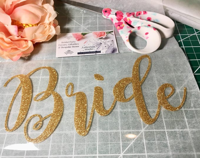 Bride Iron On Decal: Glitter Lettering for Shirts and Sashes