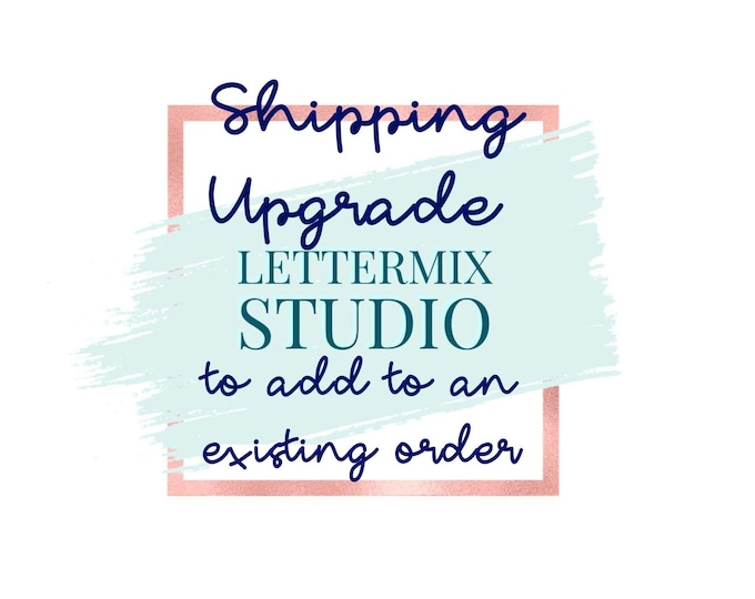 Shipping Upgrade: For Existing Orders