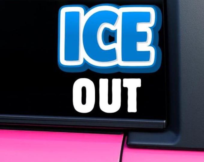 ICE out Stickers, Waterproof Vinyl,  Protest Decals