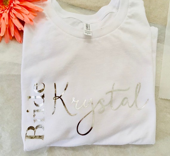 Personalized Bridal Party Tee Shirts, Bride & Bridesmaid, Custom Names