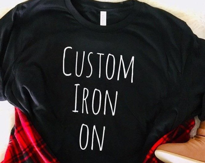 DIY Heat Transfer Vinyl Decal - Custom Short Slogan Iron-On