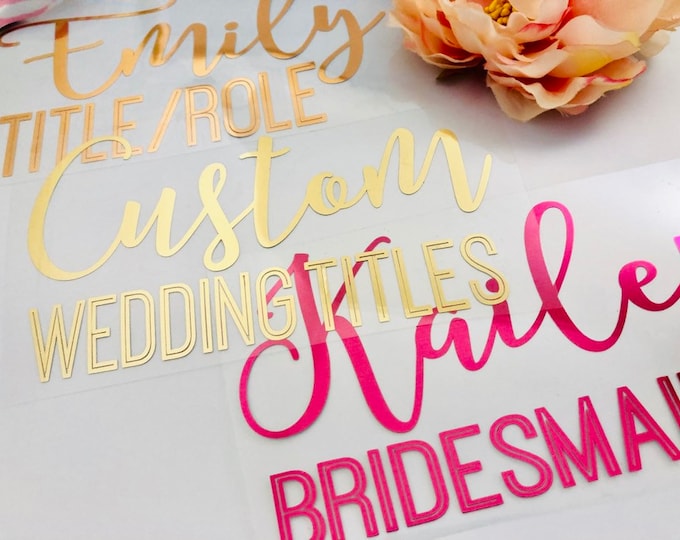 Personalized Bachelorette Shirt Decal: Bridesmaid Name Iron-On