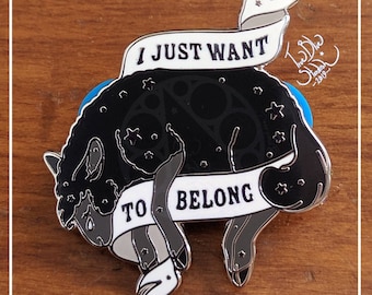 I Just Want To Belong Black Sheep Hard Enamel Pin
