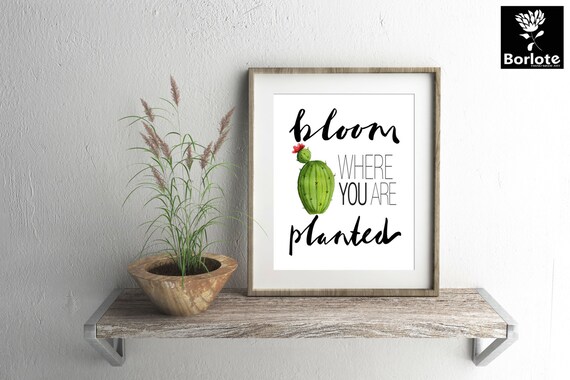 Bloom Ou Vous Etes Plantes Citation Aquarelle Cactus Etsy France