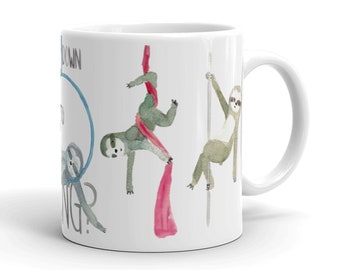Circus Sloths Pole Dance Aerial Ceramic Mug 11oz 15 oz Lyra Silks Original Illustration Coffee Tea