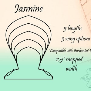 May include: A black and white line drawing of a five-piece set of Jasmine flower shapes, with measurements in inches, for use with the Enchanted Pattern. The text "Jasmine", "5 lengths", "3 wing options", "*Compatible with Enchanted Pattern", "2.5" snapped width", and "All Fluffed Up" is also included.