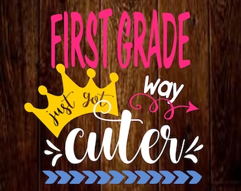 1st grade svg file, first grade just got way cuter, teacher svg, mockup svg, teacher's appreciation svg, studio, design space, school svg